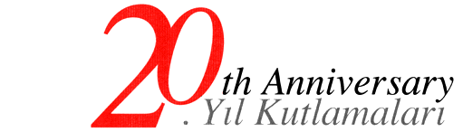 20. YIL KUTLAMALARI 20th Anniversary